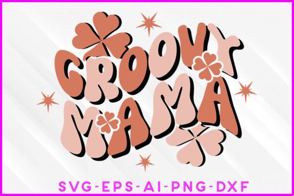 Groovy Mama Groovy T-shirt Design: Graphics & Crafts with a Vibe
