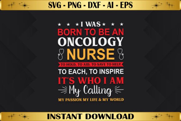 I Was Born to Be an Oncology Nurse Graphics
