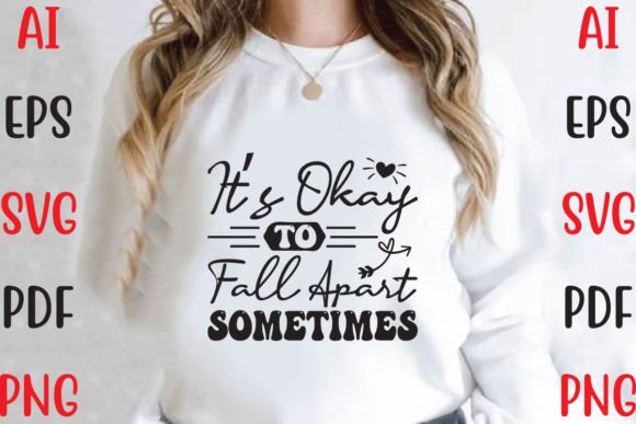 It’s Okay to Fall Apart Sometimes