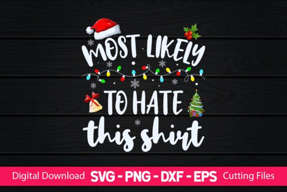 Most Likely to Hate This Shirt