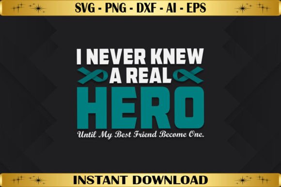 Never Knew a Hero Graphics for T-Shirt Designs