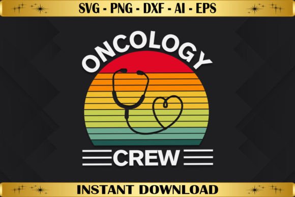 Oncology Crew Graphics for T-Shirt Designs