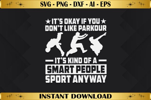 Parkour a Smart People Sport Anyway Graphics