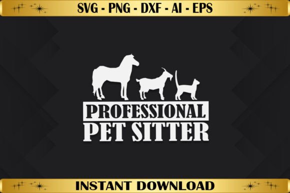 Professional Pet Sitter Graphics for T-Shirt Designs