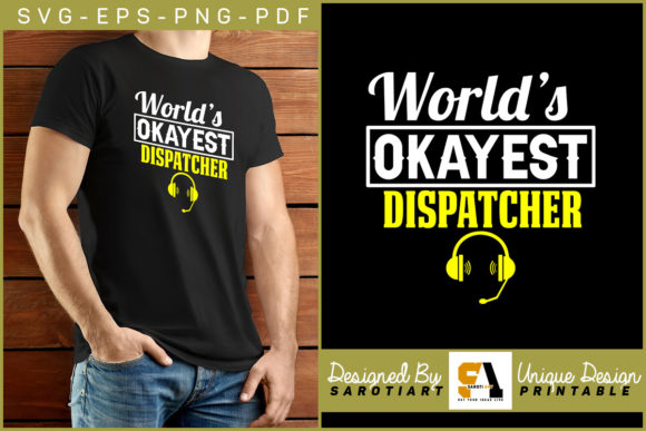 World’s Okayest Dispatcher T-shirt SVG: Graphics & Crafts